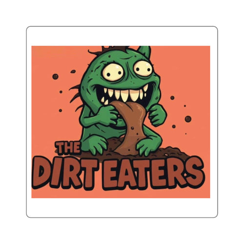 Dirt Eaters Square Stickers